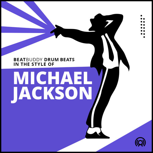 Stream Michael Jackson BeatBuddy demo by BeatBuddy Listen online for