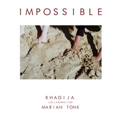 Khadija - Impossible prod. by Marian Tone