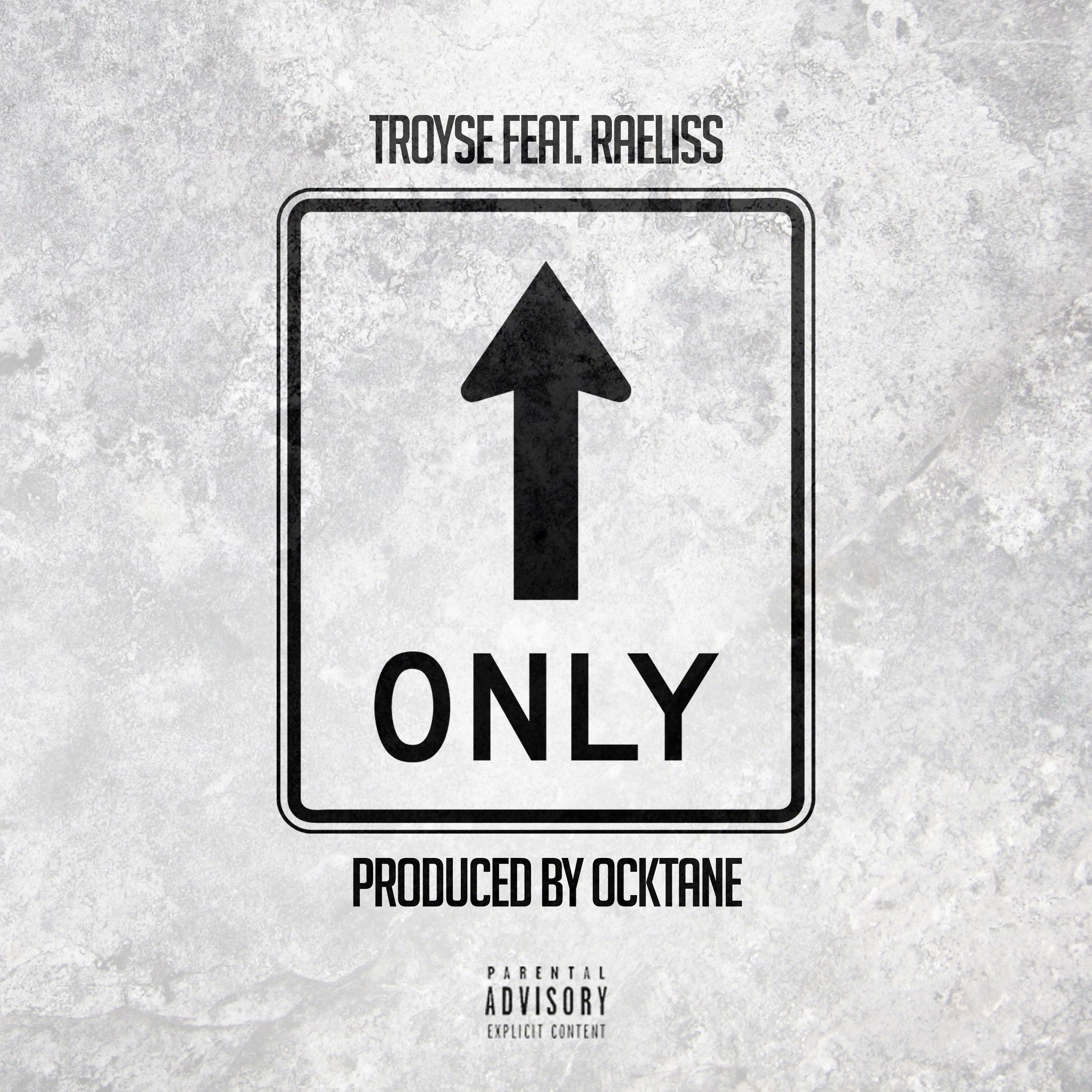 Only - Troyse Ft. Raeliss episode artwork