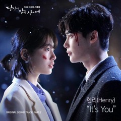 It's You - Henry (While You Were Sleeping OST)