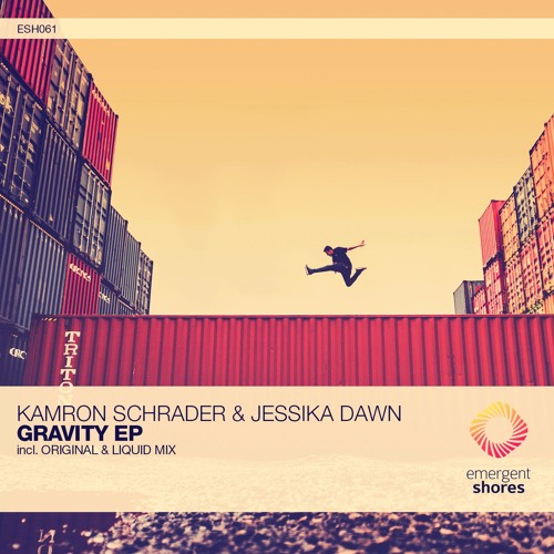 Kamron Schrader & Jessika Dawn - Gravity (Original Mix) [ESH061] (OUT NOW)