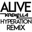 Krewella - Alive (Hyperation Remix) [Extended Mix]