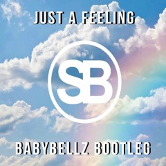 Got Some - Just A Feeling(BabyBellz Bootleg)[UPDATED DL LINK]