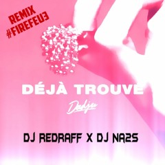 Dadju - Déjà Trouvé REMIX by Dj RedRaFF X Dj Na2S #firefeu3