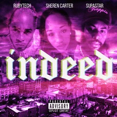 INDEED feat Supastar x Sheren Carter