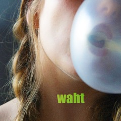 waht