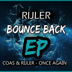 COAS & Rijler - Once Again [Bounce Back EP002]
