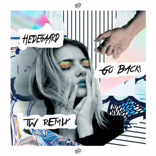 Hedegaard - Go Back (Thauner & Westvik Remix)