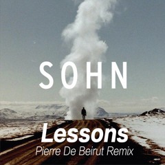 SOHN - Lessons (Pierre De Beirut Remix)
