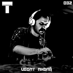 T SESSIONS 032 - VEDAT AKDAĞ