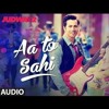 Aa tu Sahi (Judwaa 2)