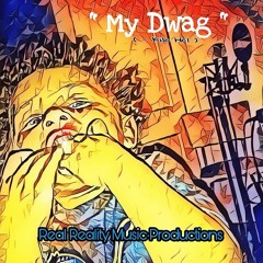 My Dwag ( Kilo Mix )