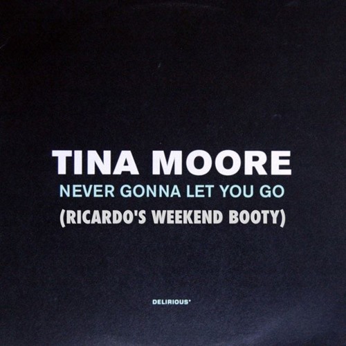 Tina Moore Vs Becca B - Never Gonna Let You Go (Ricardo's Weekend Booty) SNIPPT
