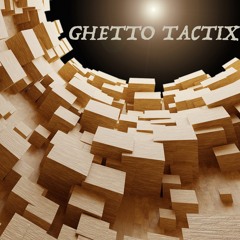 Ghetto Tactix 09 17 17 LIve DDW MIx 02