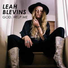God, Help Me - Leah Blevins