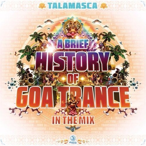 Talamasca - A Brief History of Goa Trance (mixed) [Free Download]