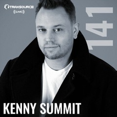 Traxsource LIVE! #141 with Kenny Summit