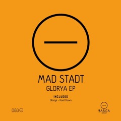 Mad Stadt - Glorya (Original Mix)