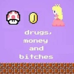 Drugs Money Bitches (Prod. Pandora)