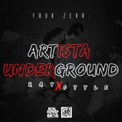 Artista Underground - Style X Ray (Prod By. Four Zero Home Studio )