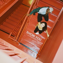 Show You (feat. Elujay / prod. j.robb)