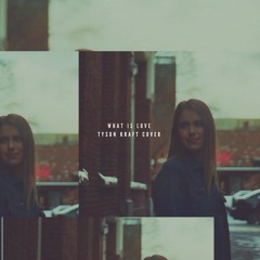 Haddaway - What Is Love (Tyson Kraft Cover)