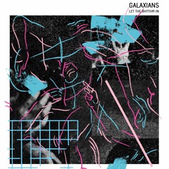 GALAXIANS - Let The Rhythm In - DD-026 Snippets