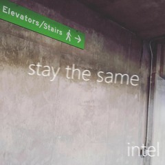 Stay The Same (prod. by yoINTEL)