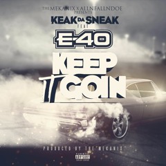 Ima Keep It Goin' (feat. E-40) - Keak da Sneak