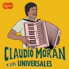 Claudio Morán y Los Universales -  Dile