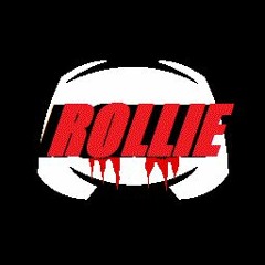 I just wanna rollie rollie!
