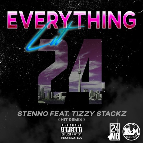 Stenno - Everything Lit (ft. Tizzy Stackz) [Hit Remix]
