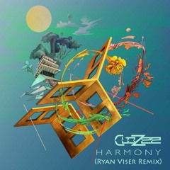 CloZee - Harmony (Ryan Viser Remix)