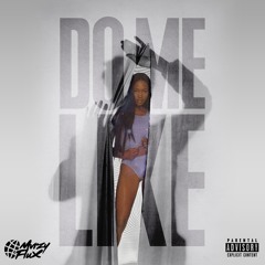 Mvrzy - Do Me Like(Prod by. Flux)