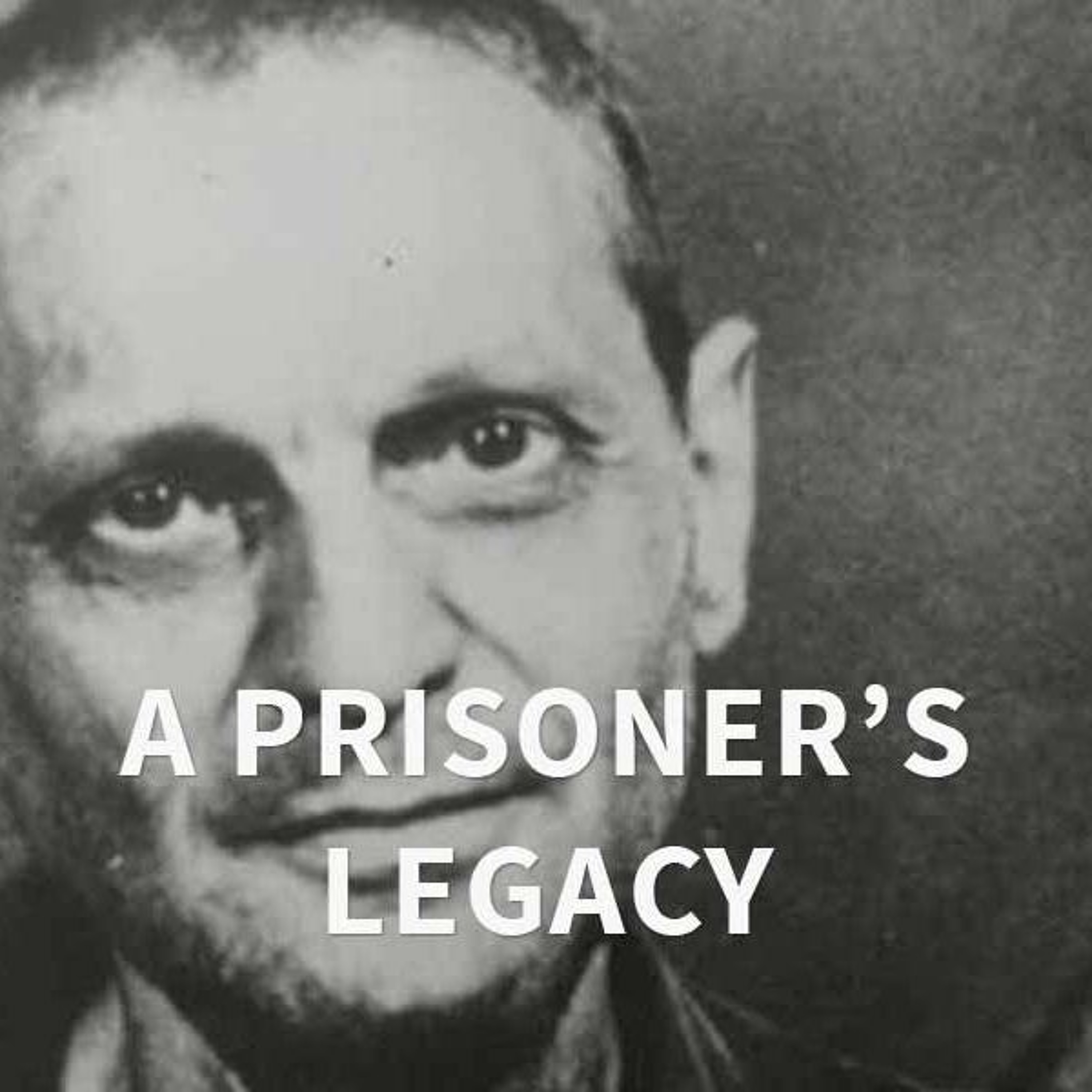 A Prisoners Legacy