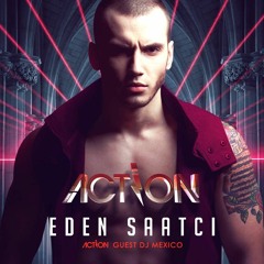 MAXIMO presents: ACTION Party (Eden Saatci Session)