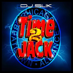 Dj SLiK Time 2 Jack Classic Chicago House Mix WBMX
