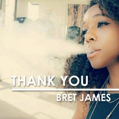 Bret James - Thank You (prod. Kentaro)