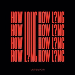 Charlie Puth - How Long