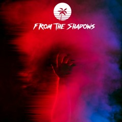 From The Shadows