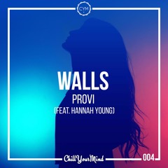 PROVI - Walls (Feat. Hannah Young)