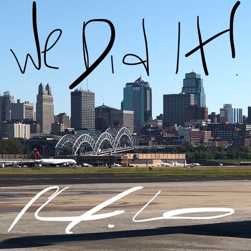 We Did It