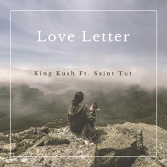 Love Letter (Ft. Saint Tut)[prod. Yondo]