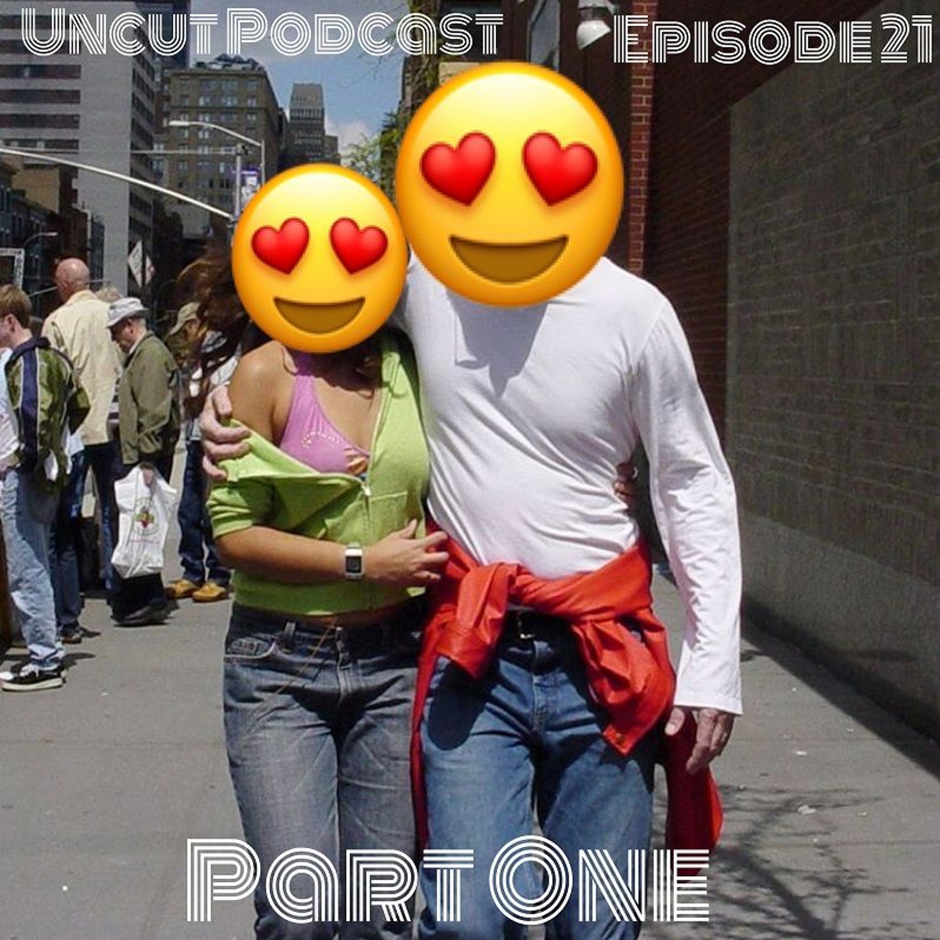 Episode 21- The King/Queen of whores (Part One)