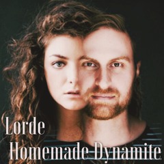 Lorde - Homemade Dynamite (prod Matty Manuva Ft. WEI)