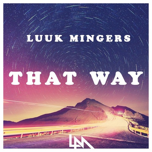 Luuk Mingers - That Way