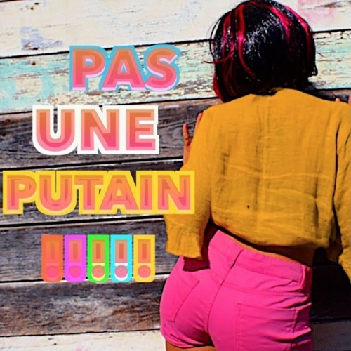 Pas une putain - La petite culotte