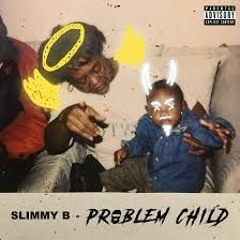 Slimmy B (SOB X RBE)- Pop Out