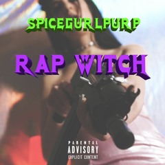 SPiCEGURLPURP - "RAP WiTCH"  PROD BY ICEDOUT (Video link in description)