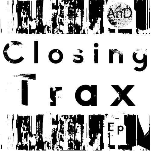 AnD - Closing Trax EP - AnD